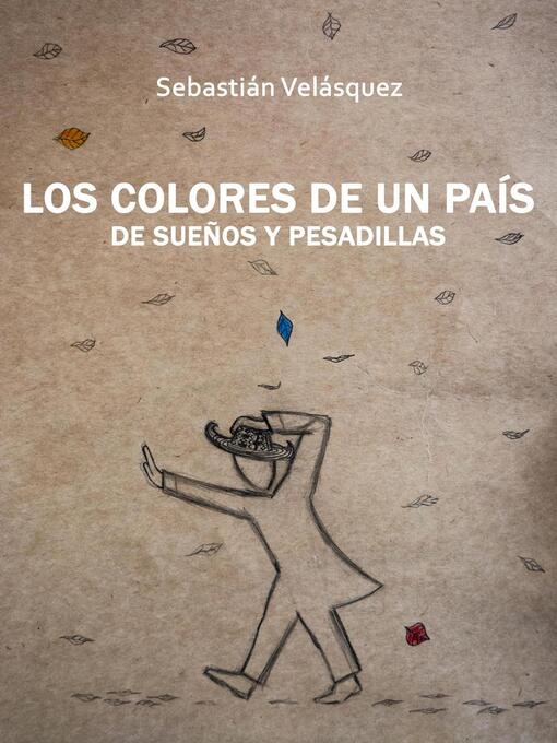 Title details for Los colores de un país by Sebastián Velásquez - Available